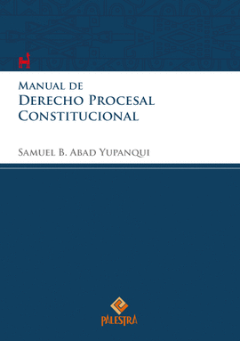 MANUAL DE DERECHO PROCESAL CONSTITUCIONAL TAPA DURA