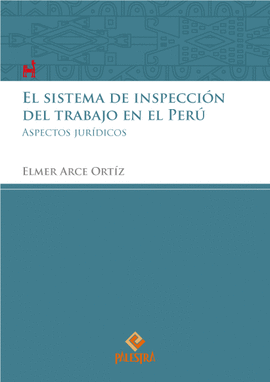 EL SISTEMA DE INSPECCIN DEL TRABAJO EN EL PER