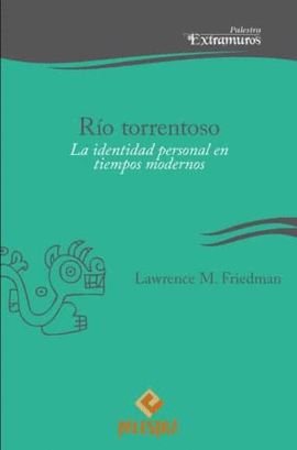 R�O TORRENTOSO. LA IDENTIDAD PERSONAL EN TIEMPOS MODENOS