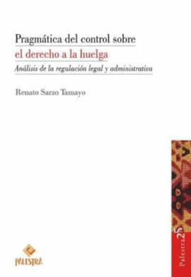 PRAGM�TICA DEL CONTROL SOBRE EL DERECHO A LA HUELGA