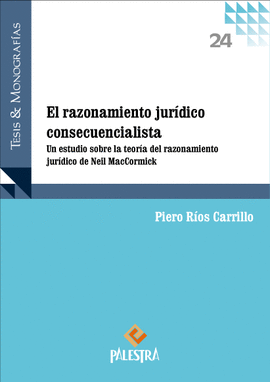 EL RAZONAMIENTO JURIDICO CONSECUENCIALISTA