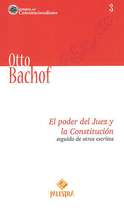 EL PODER DEL JUEZ Y LA CONSTITUCIN SEGUIDO DE OTROS ESCRITOS