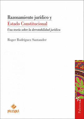 RAZONAMIENTO JURDICO Y ESTADO CONSTITUCIONAL