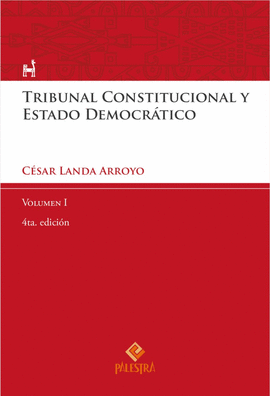 TRIBUNAL CONSTITUCIONAL Y ESTADO DEMOCRATICO VOL I