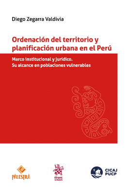 ORDENACI�N DEL TERRITORIO Y PLANIFICACI�N URBANA EN EL PER�