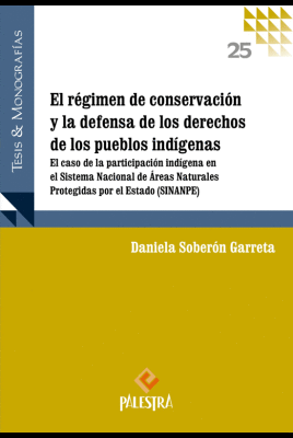 EL RGIMEN DE LA CONSERVACIN Y LA DEFENSA DE LOS DERECHOS DE LOS PUEBLOS INDGENAS