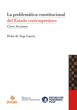LA PROBLEM�TICA CONSTITUCIONAL DEL ESTADO CONTEMPOR�NEO