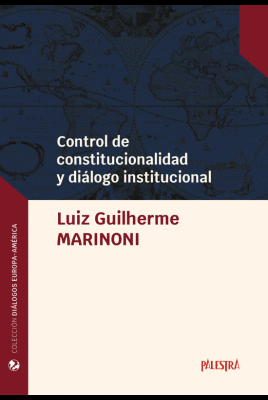 CONTROL DE CONSTITUCIONALIDAD Y DILOGO INSTITUCIONAL