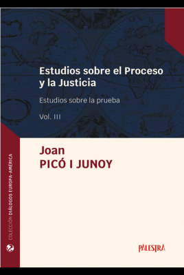 ESTUDIOS SOBRE EL PROCESO Y LA JUSTICIA (VOL. III)