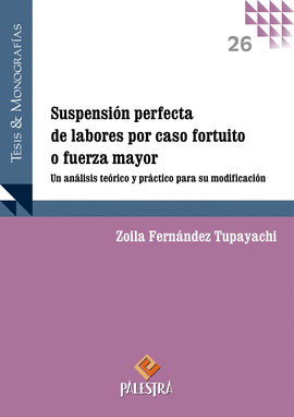 SUSPENSI�N PERFECTA DE LABORES POR CASO FORTUITO O FUERZA MAYOR