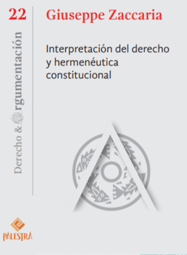 INTERPRETACION DEL DERECHO Y HERMENEUTICA CONSTITUCIONAL