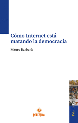 CMO INTERNET EST MATANDO LA DEMOCRACIA