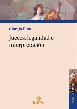 JUECES, LEGALIDAD E INTERPRETACIN