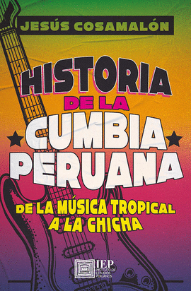 HISTORIA DE LA CUMBIA PERUANA DE LA MUSICA