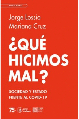 �QUE HICIMOS MAL? LA TRAGEDIA DE LA COVID?