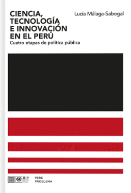 CIENCIA TECNOLOGIA E INNOVACION EN EL PERU