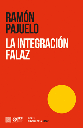 LA INTEGRACION FALAZ