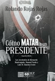 CMO MATAR A UN PRESIDENTE