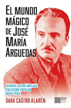 EL MUNDO M�GICO DE JOS� MAR�A ARGUEDAS