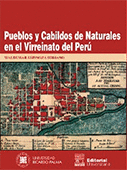PUEBLOS Y CABILDOS DE NATURALES EN EL VIRREINATO DEL PERÚ