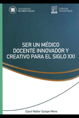 SER UN MEDICO DOCENTE INNOVADOR Y CREATIVO PARA EL SIGLO XXI