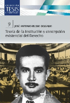TEORIA DE LA INSTITUCION Y CONCEPCION EXISTENCIAL DEL DERECHO 9
