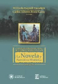 LA INDEPENDENCIA PERUANA EN HISPANOAMERICANA EN LA NOVELA Y NARRATIVA HISTORICA