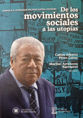HOMENAJE AL HISTORIADOR DE LOS MOVIMIENTOS SOCIALES A LAS UTOPIAS