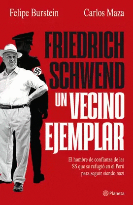 FRIEDERICH SCHWEND, UN VECINO EJEMPLAR