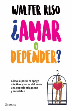 �AMAR O DEPENDER?