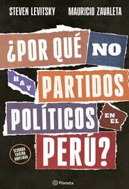 �POR QUE NO HAY PARTIDOS POLITICOS EN EL PERU?