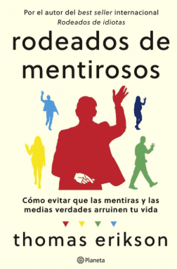 RODEADOS DE MENTIROSOS