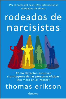 RODEADOS DE NARCISISTAS