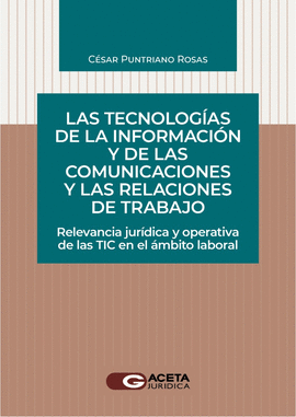 LAS TECNOLOG�AS DE LA INFORMACI�N Y DE LAS COMUNICACIONES Y LAS RELACIONES DE TRABAJO
