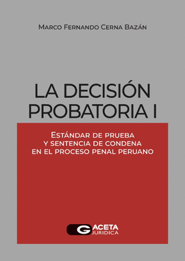 LA DECISI�N PROBATORIA I