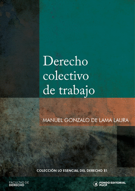 DERECHO COLECTIVO DE TRABAJO