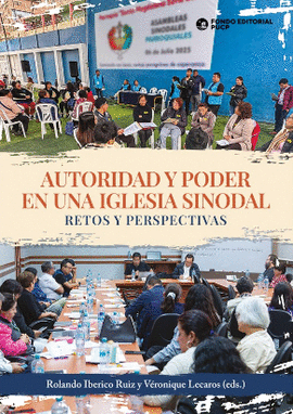 AUTORIDAD Y PODER EN UNA IGLESIA SINODAL: RETOS Y PERSPECTIVAS
