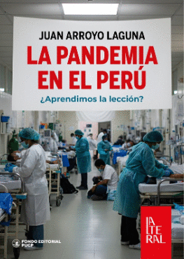 LA PANDEMIA EN EL PER�. �APRENDIMOS LA LECCI�N?