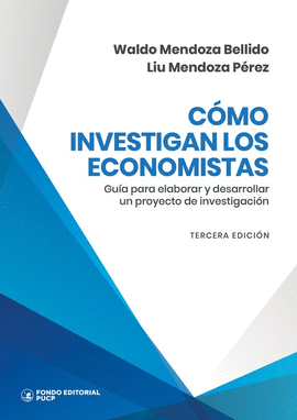 C�MO INVESTIGAN LOS ECONOMISTAS