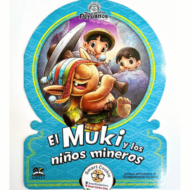 EL MUKI Y LOS NI�OS MINEROS