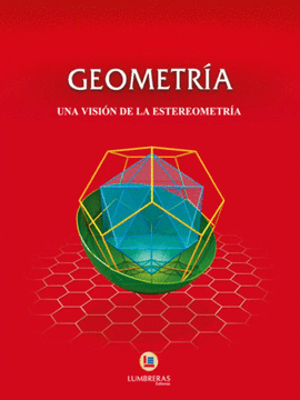GEOMETRIA UNA VISION DE LA ESTEREOMETRIA (P)