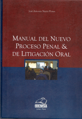 MANUAL DEL NUEVO PROCESO PENAL & DE LITIGACIN ORAL