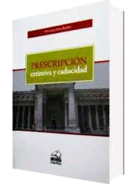 PRESCRIPCION EXTINTIVA Y CADUCIDAD