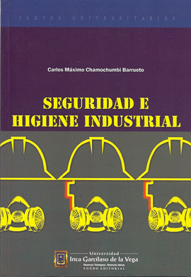 SEGURIDAD E HIGIENE INDUSTRIAL