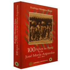 100 AOS DEL PER Y DE JOS MARA ARGUEDAS (1911-2011)