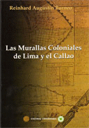 LAS MURALLAS COLONIALES DE LIMA Y EL CALLAO + CD-ROM