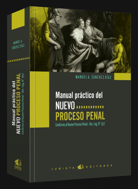 MANUAL PRACTICO DEL NUEVO PROCESO PENAL