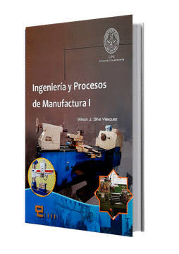 INGENIERIA Y PROCESOS DE MANUFACTURA I