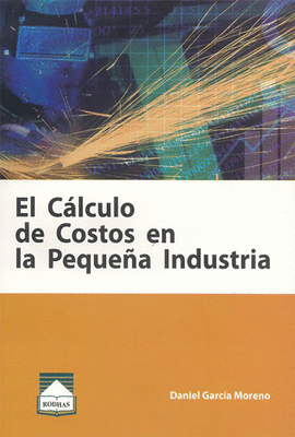 EL CALCULO DE COSTOS EN LA PEQUEA INDUSTRIA