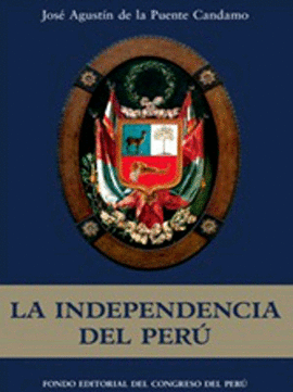 LA INDEPENDENCIA DEL PERU